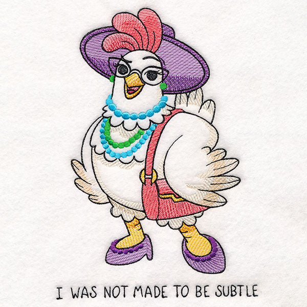 Made to be Subtle Chicken