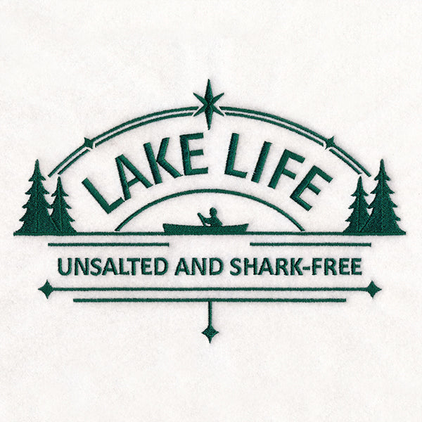 Lake Life - Unsalted and Shark-Free