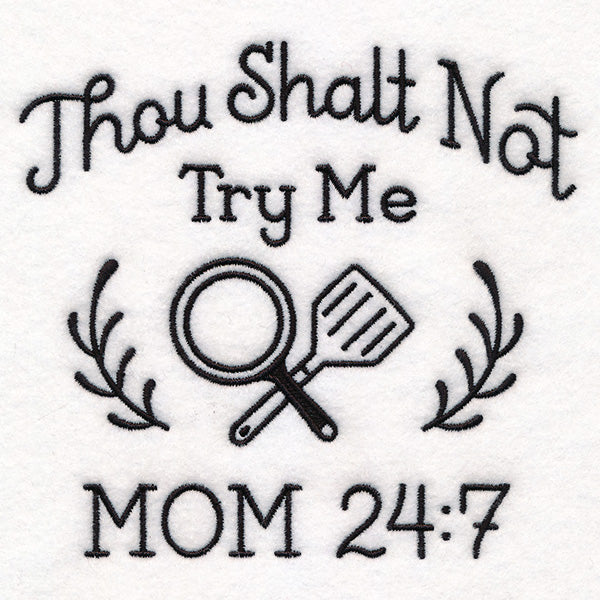 Saucy Kitchen Sayings - Thou Shalt Not Try Me