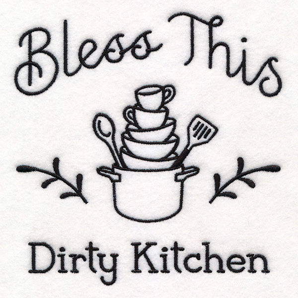 Saucy Kitchen Sayings - Bless This Dirty Kitchen