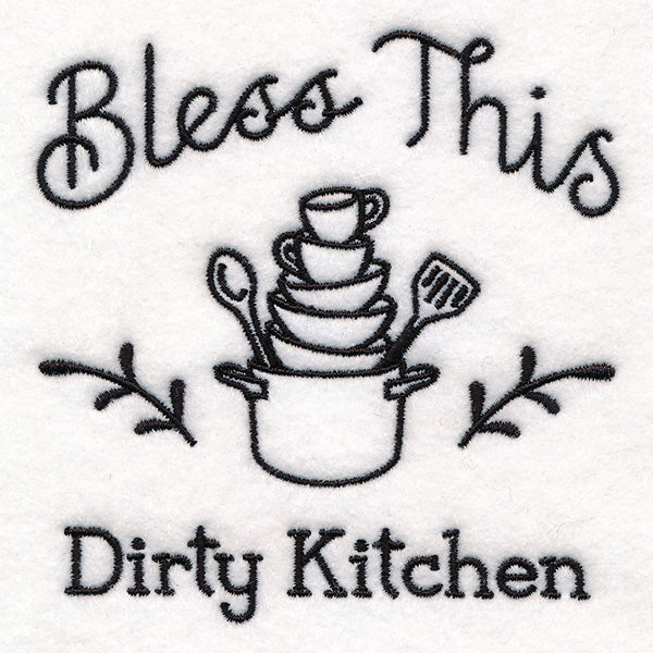 Saucy Kitchen Sayings - Bless This Dirty Kitchen