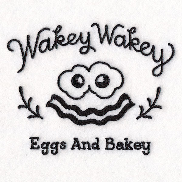 Saucy Kitchen Sayings - Wakey Wakey Eggs And Bakey