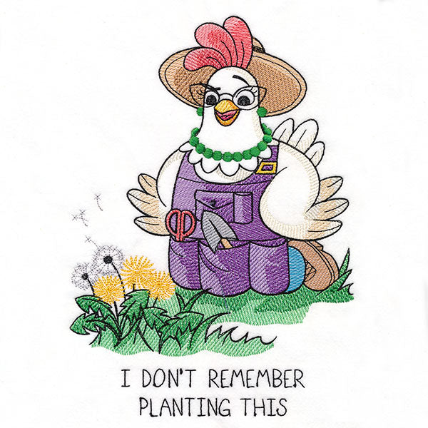 Don't Remember Planting This Chicken