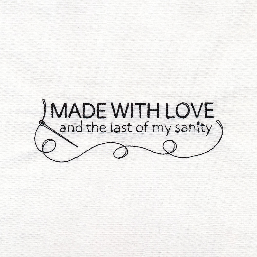 Last of My Sanity Quilt Label