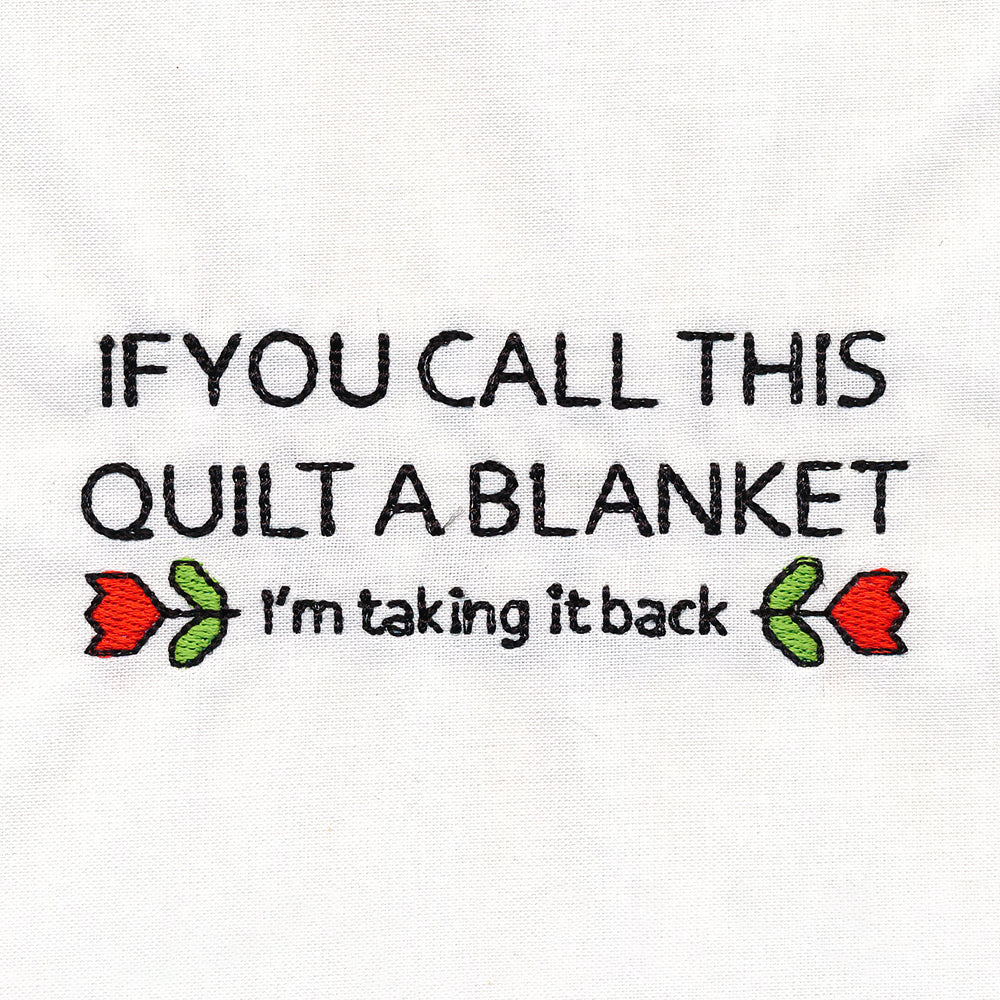 If You Call this Quilt a Blanket Quilt Label