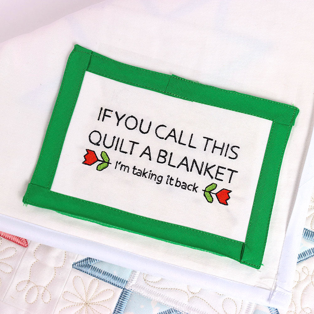 If You Call this Quilt a Blanket Quilt Label