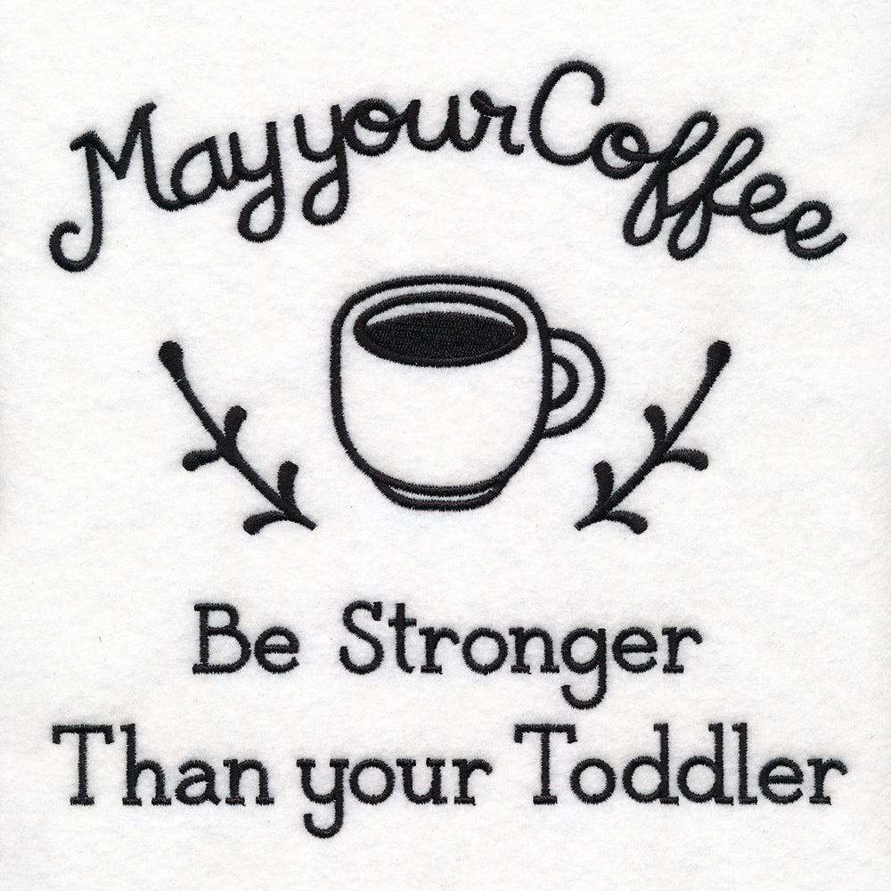 Saucy Mom Sayings - Stronger Than Your Toddler