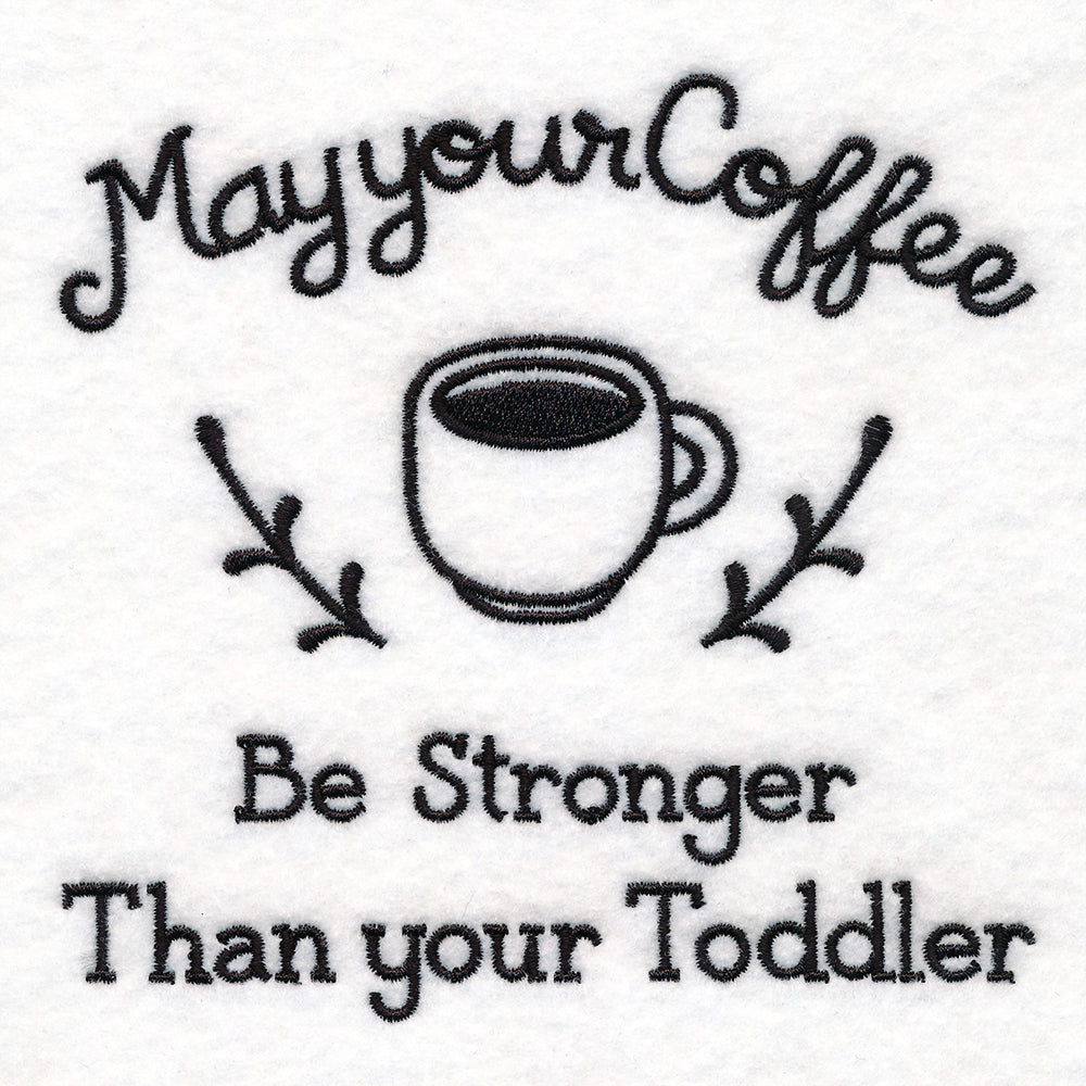 Saucy Mom Sayings - Stronger Than Your Toddler