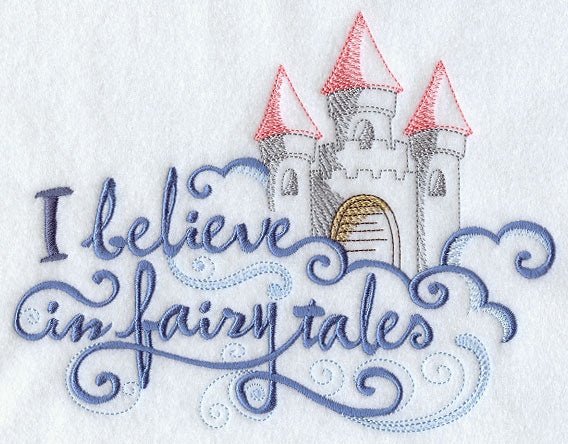 I Believe in Fairy Tales