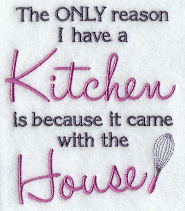 The Only Reason I Have a Kitchen