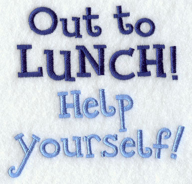 Out to Lunch! Help Yourself!