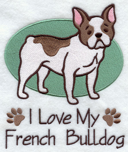I Love My French Bulldog