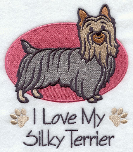 I Love My Silky Terrier