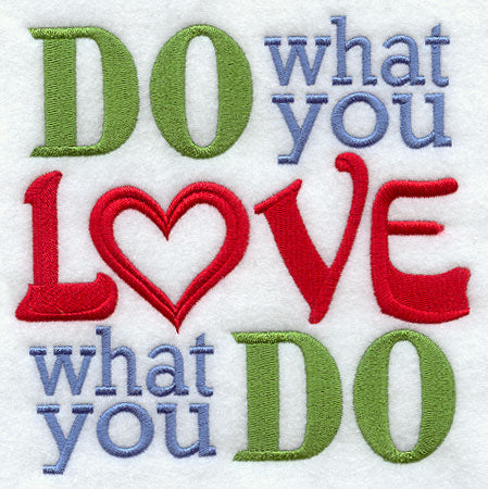 Do What You Love, Love What You Do