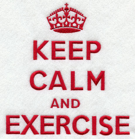 Keep Calm and Exercise