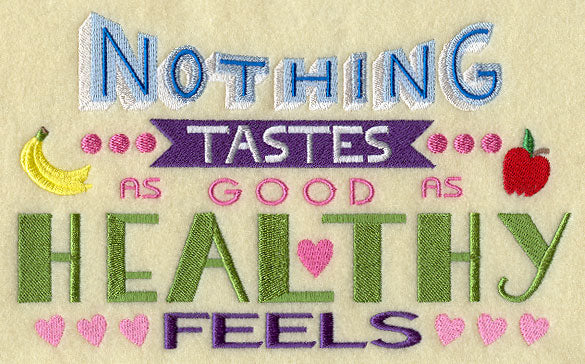 Nothing Tastes as Good as Healthy Feels