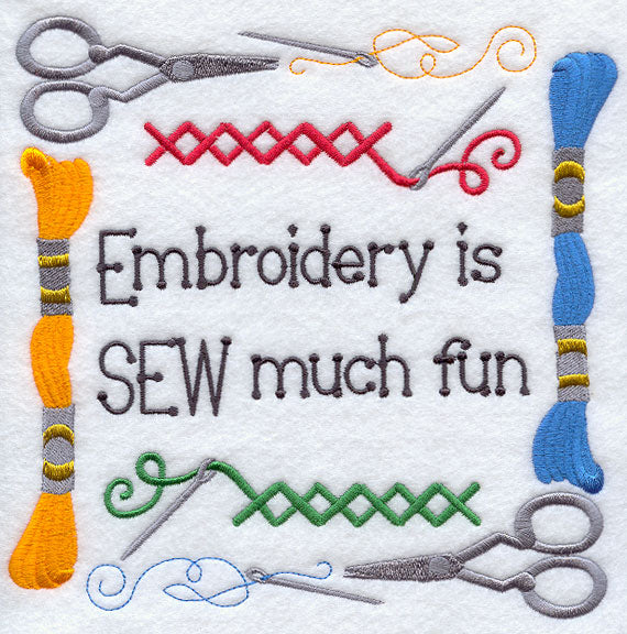 Embroidery is Sew Much Fun