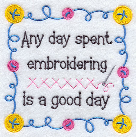 Any Day Spent Embroidering