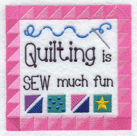 Quilting is Sew Much Fun