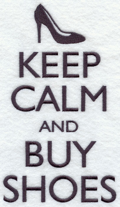 Keep Calm and Buy Shoes