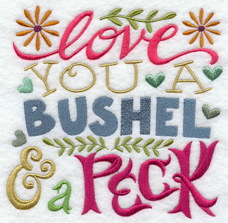 Love You a Bushel & a Peck