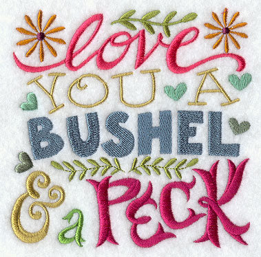 Love You a Bushel & a Peck