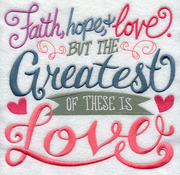 The Greatest of These Is Love