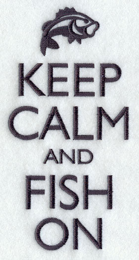 Keep Calm and Fish On