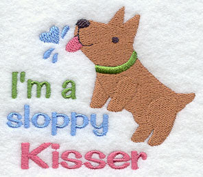 I'm a Sloppy Kisser