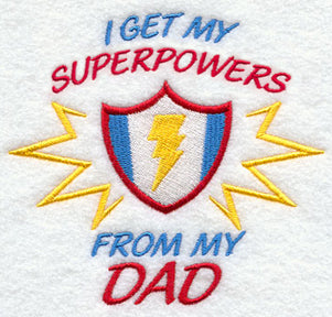 I Get My Super Powers from My Dad