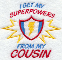 I Get My Super Powers from My Cousin