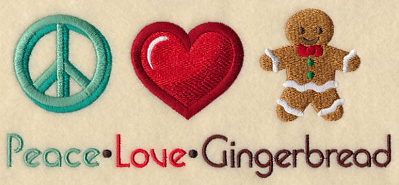 Peace Love Gingerbread