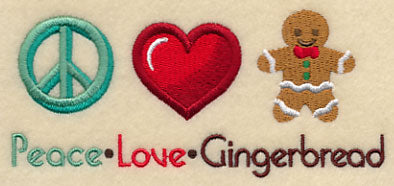 Peace Love Gingerbread