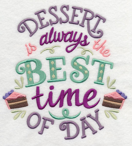 Dessert is Always the Best Time of Day