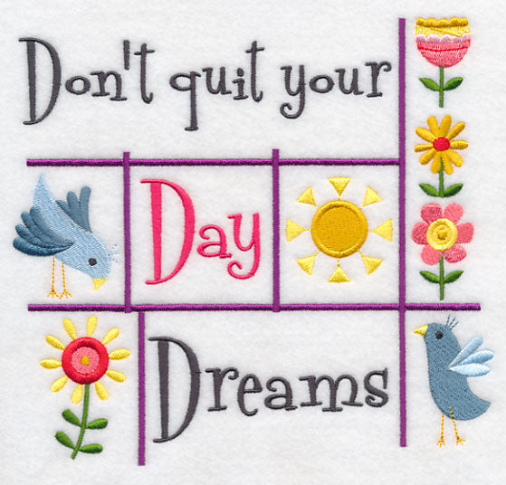 Don't Quit Your Day Dreams