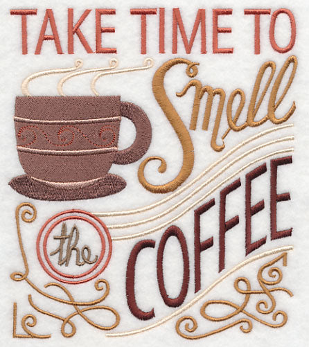 Take Time to Smell the Coffee