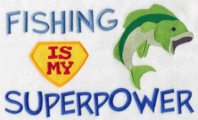 Fishing Is My Superpower