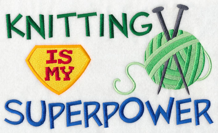 Knitting Is My Superpower