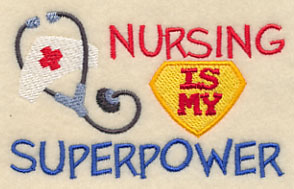 Nursing Is My Superpower