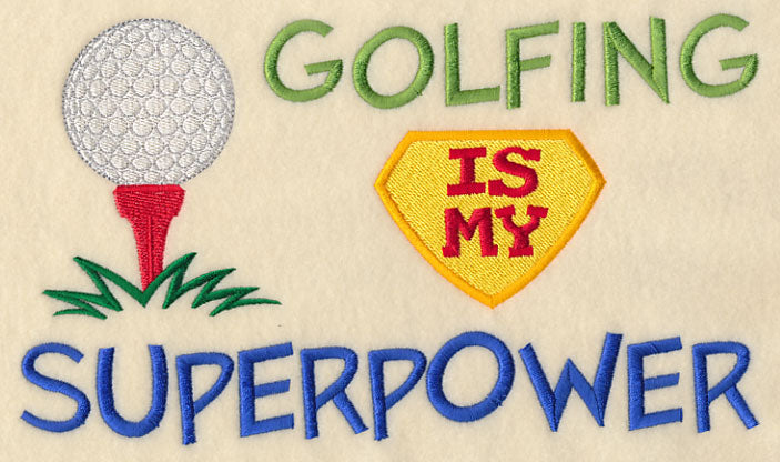 Golfing Is My Superpower