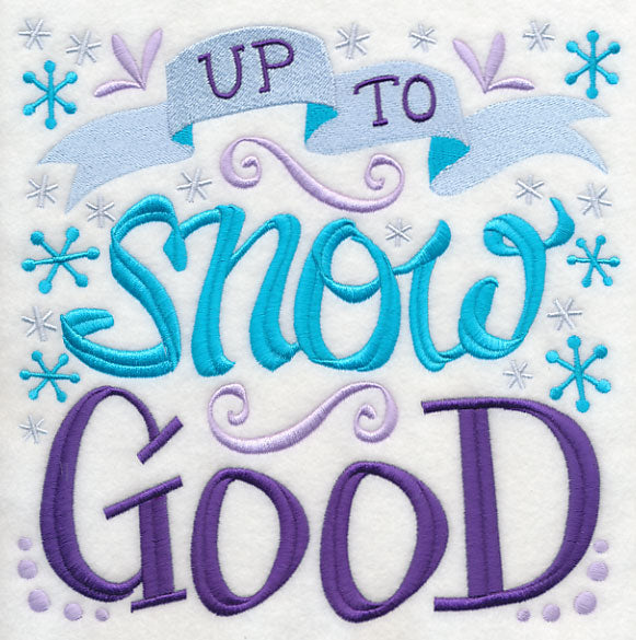 Up to Snow Good
