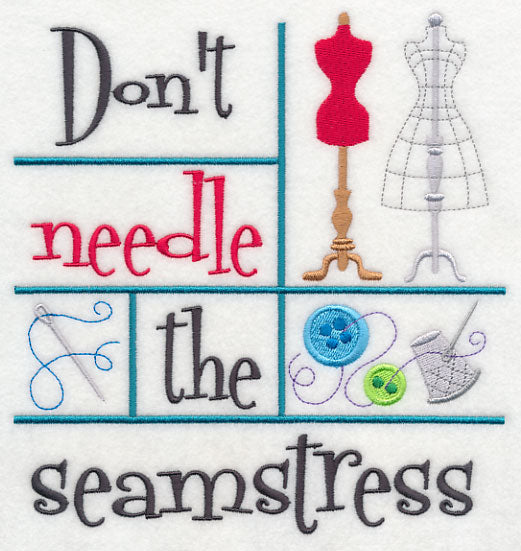 Don't Needle the Seamstress