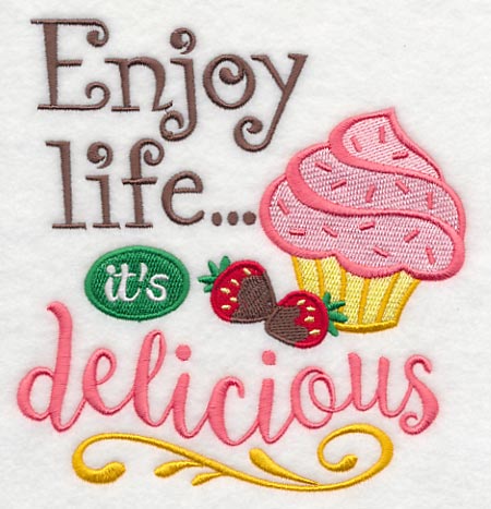 Enjoy Life It's Delicious