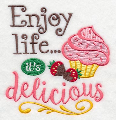 Enjoy Life It's Delicious