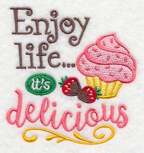 Enjoy Life It's Delicious