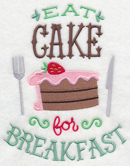 Eat Cake for Breakfast