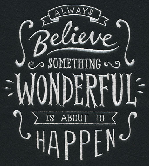 Always Believe Something Wonderful