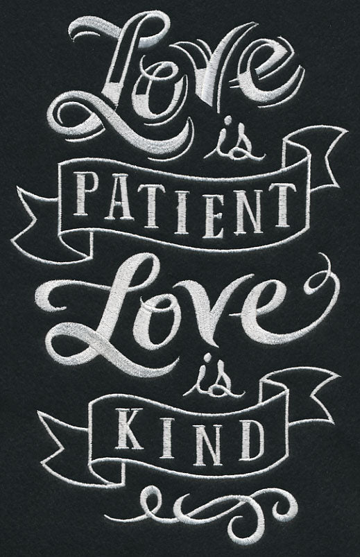 Love Is Patient Love Is Kind