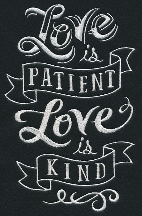 Love Is Patient Love Is Kind