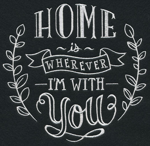 Home Is Wherever I'm With You